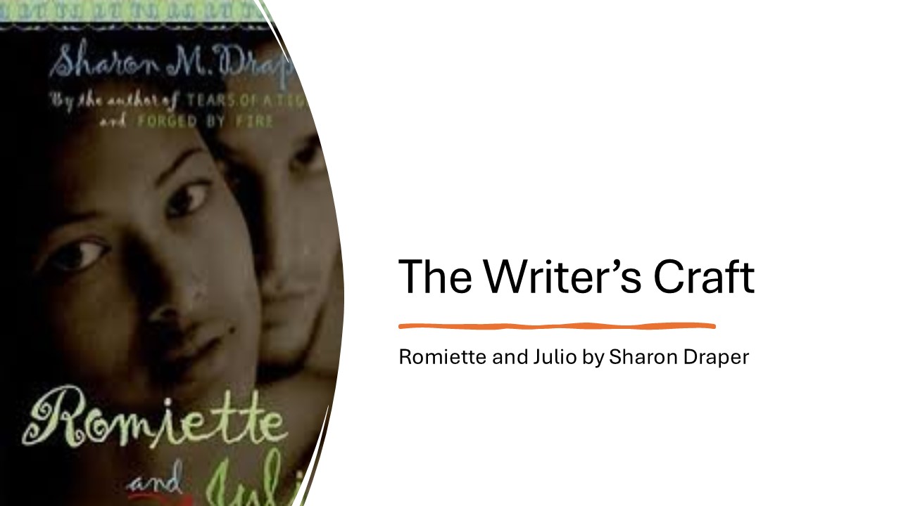 Romiette and Julio Exploring the Writer's Craft Lesson Plan